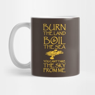 Burn The Land Mug